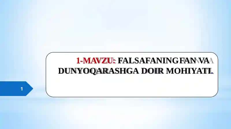 FALSAFANING FAN VA DUNYOQARASHI DOIR MOHIYATI