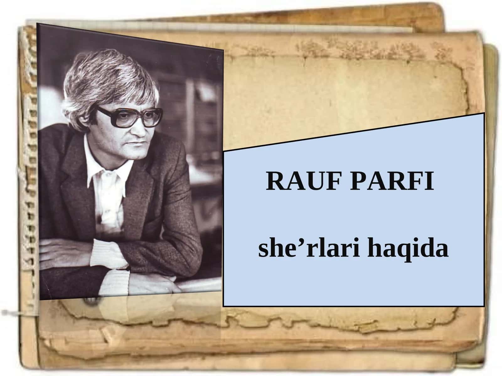 Rauf Parfi she’rlari haqida 1