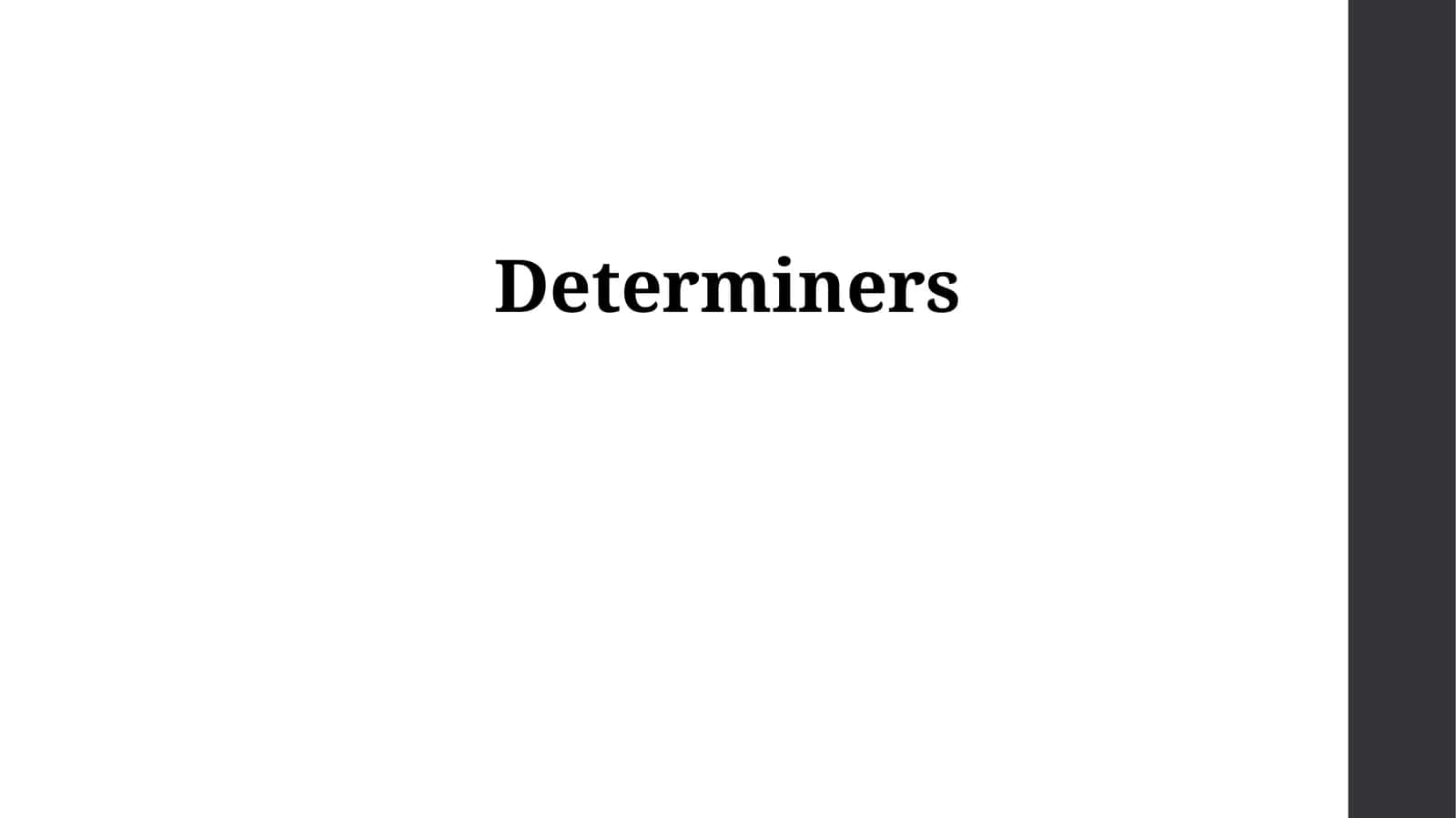 Determiners 1