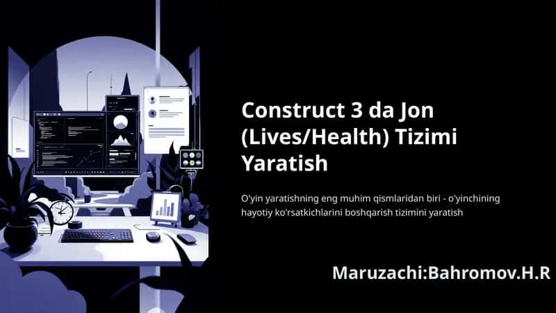Construct-3-da-Jon-LivesHealth-Tizimi-Yaratish 1