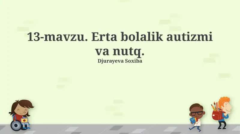 Erta bolalik autizmi va nutq 1