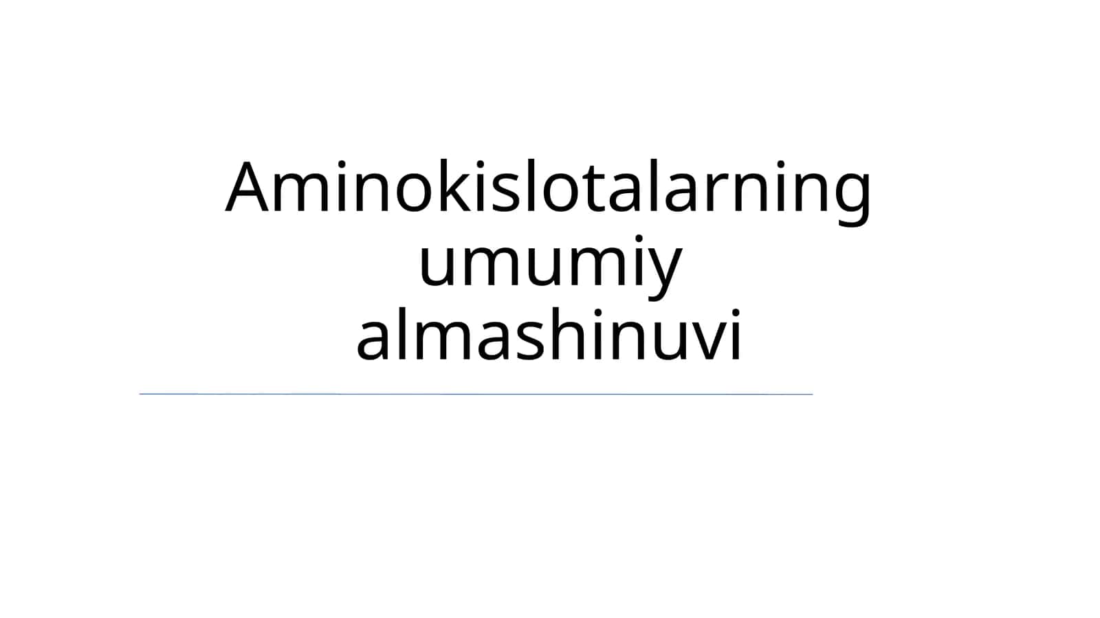 Aminokislotalarning umumiy almashinuvi 1