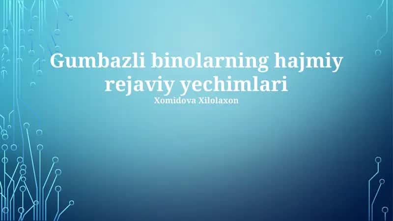 Gumbazli binolarning hajmiy rejaviy yechimlari 1