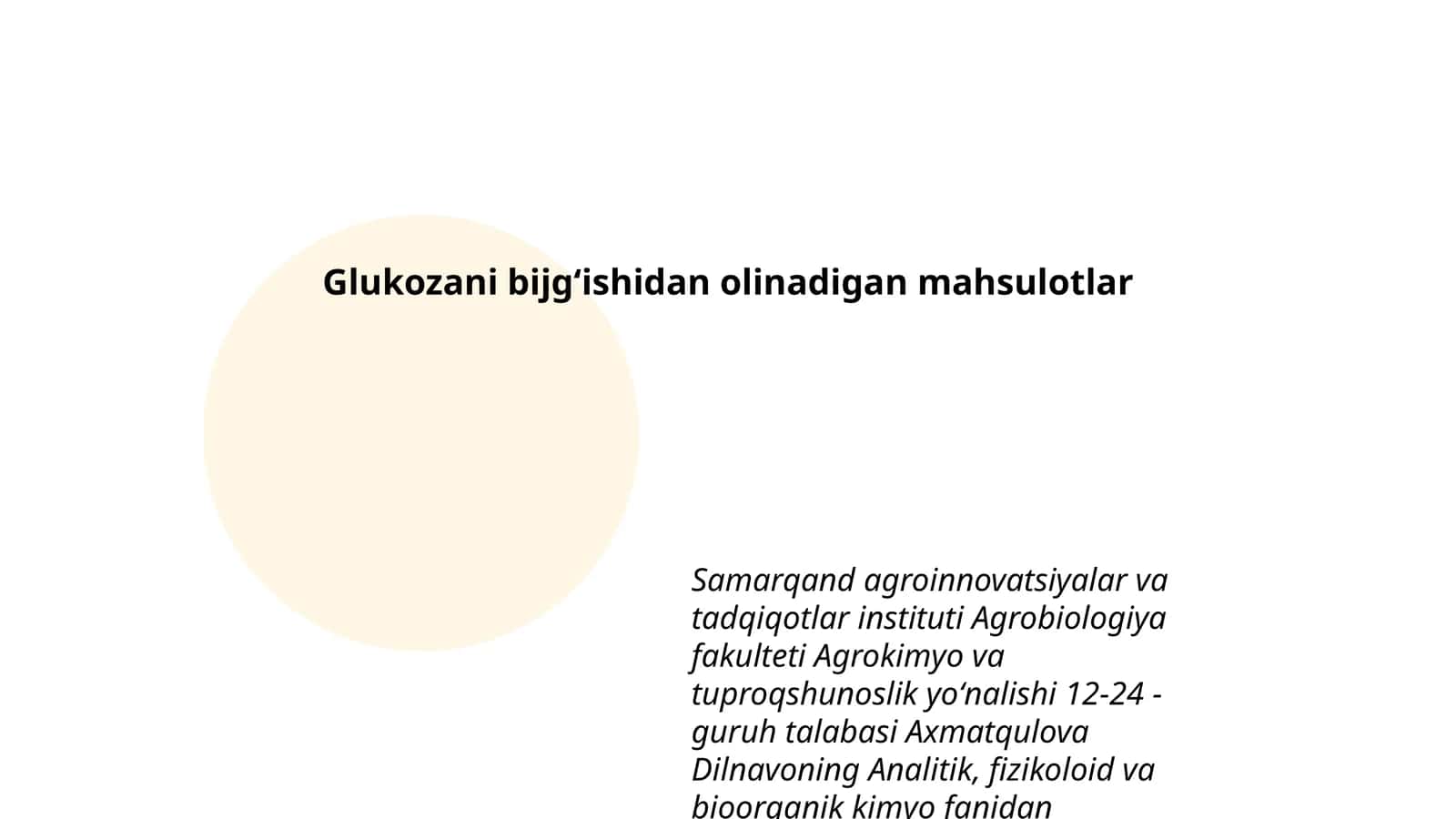 Glukozani bijgʻishidan olinadigan mahsulotlar 1
