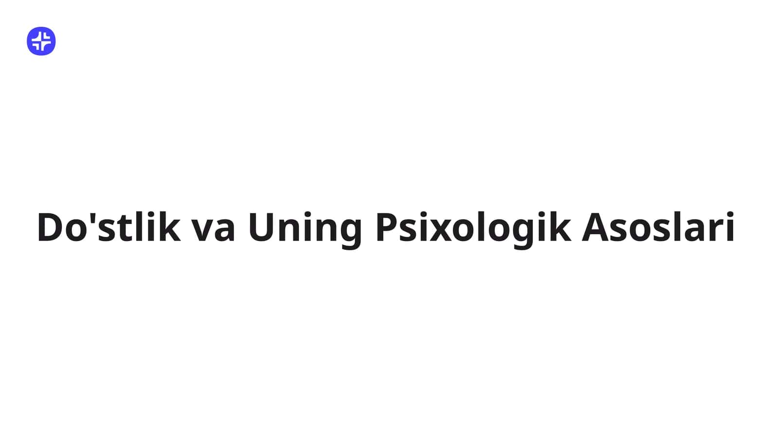 Do'stlik va Uning Psixologik Asoslari 1