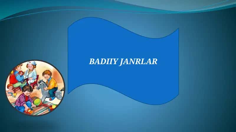 BADIIY JANRLAR 1