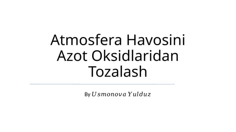 Atmosfera Havosini Azot Oksidlaridan Tozalash 1