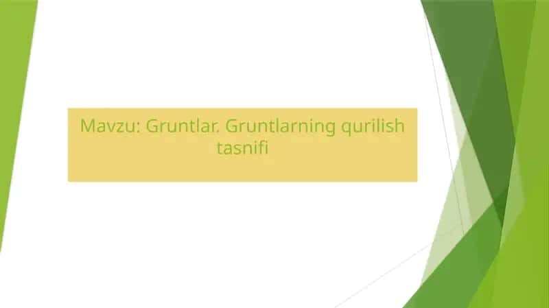 Gruntlar. Gruntlarning qurilish tasnifi 1