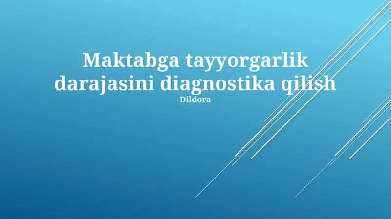 Maktabga tayyorgarlik darajasini diagnostika qilish 1