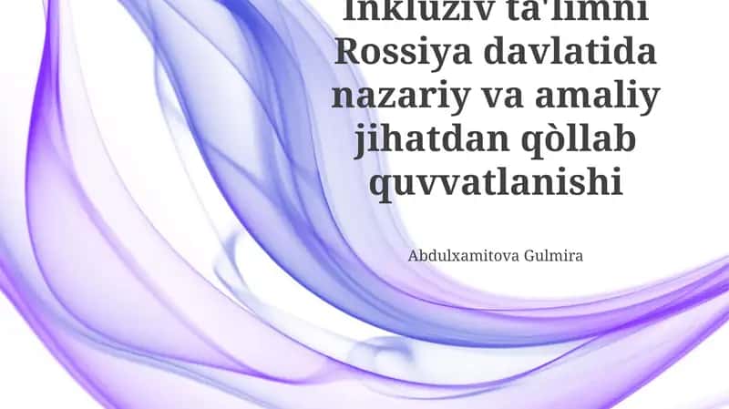 Rossiyadagi Inklyuziv Ta'lim Haqida 1