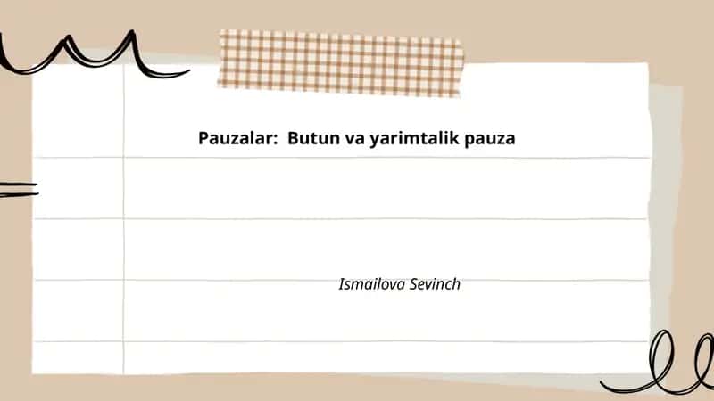 Pauzalar: Butun va yarimtalik pauza 1