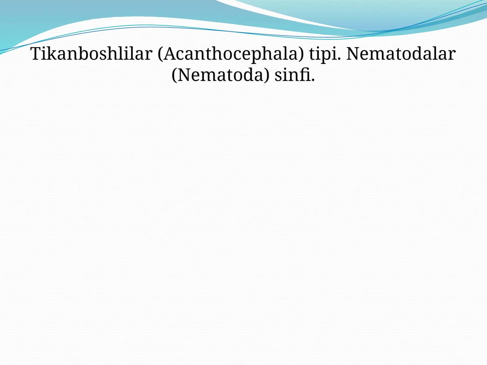 Tikanboshlilar (Acanthocephala) tipi 1