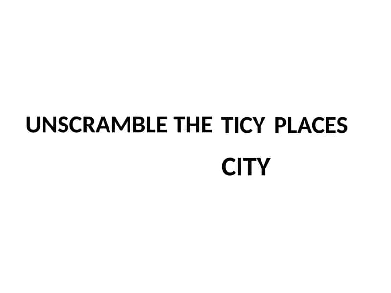 Unscramble the city places 1