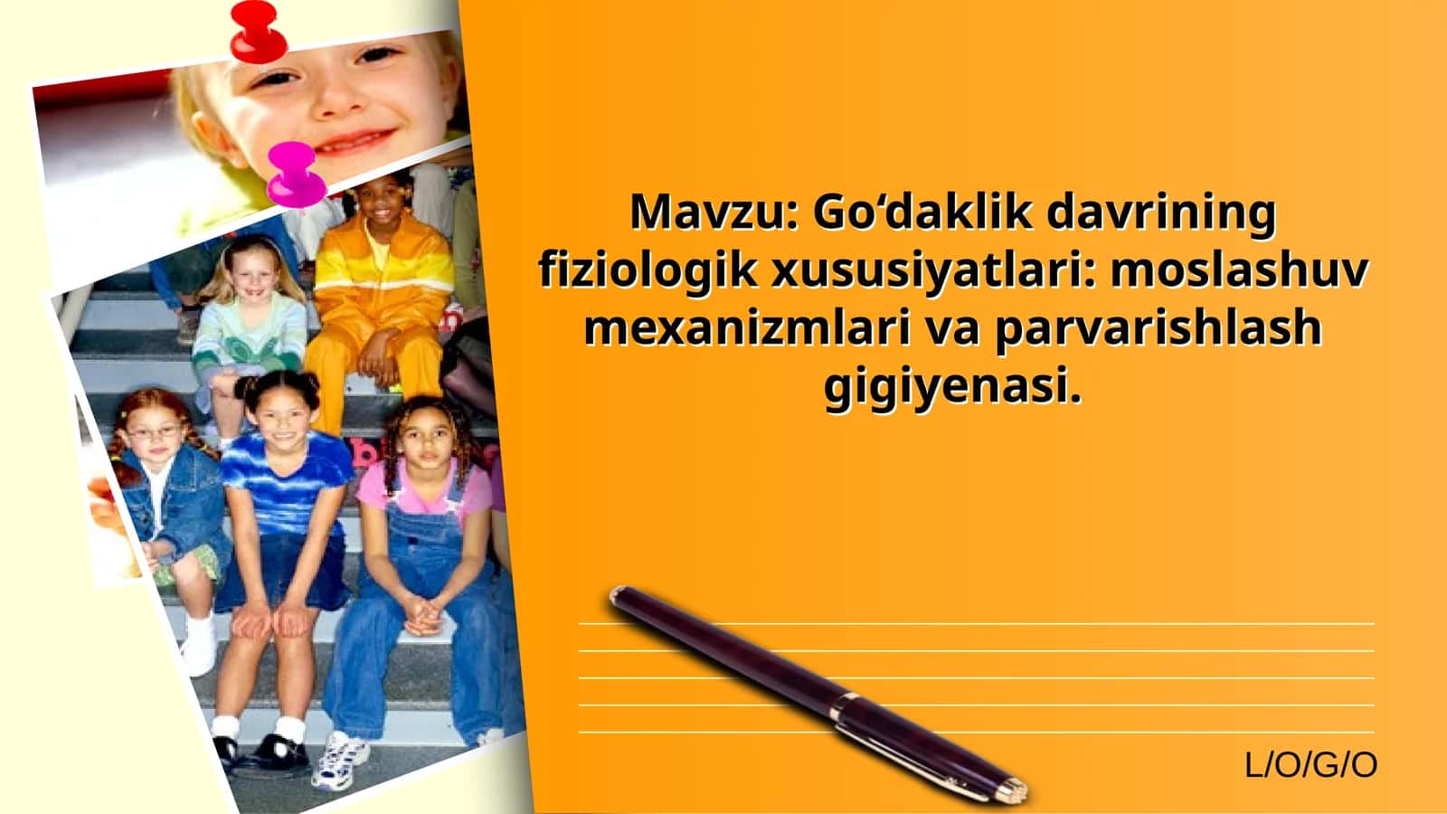 Go‘daklik davrining fiziologik xususiyatlari 1