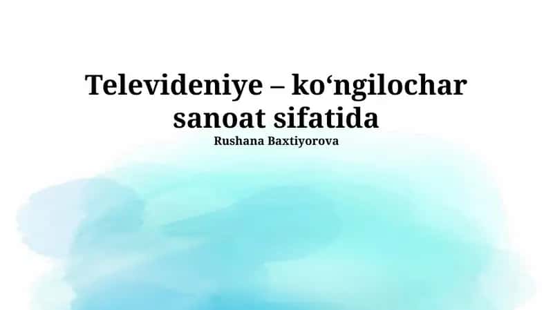 Televideniye – ko‘ngilochar sanoat sifatida 1