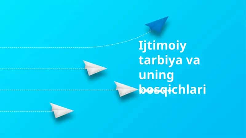 Ijtimoiy tarbiya va uning bosqichlari 1