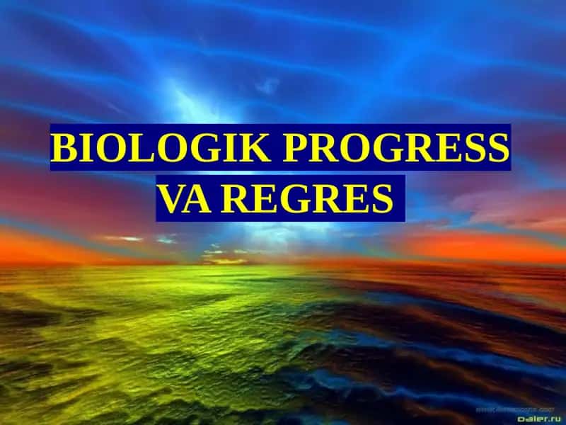 BIOLOGIK PROGRESS VA REGRES 1