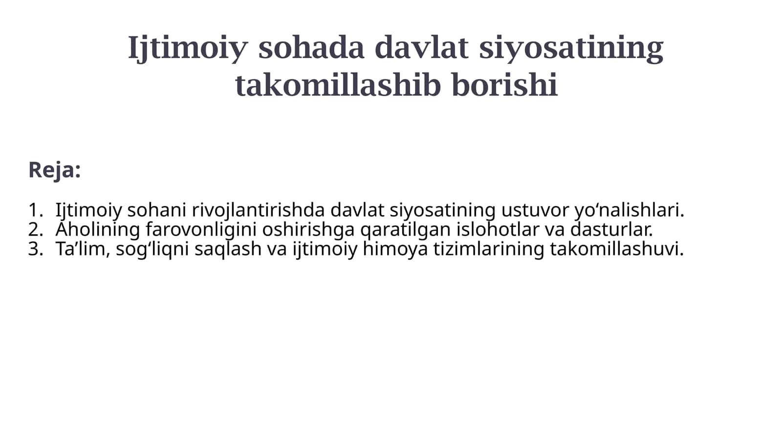 Ijtimoiy sohada davlat siyosatining takomillashib borishi 1