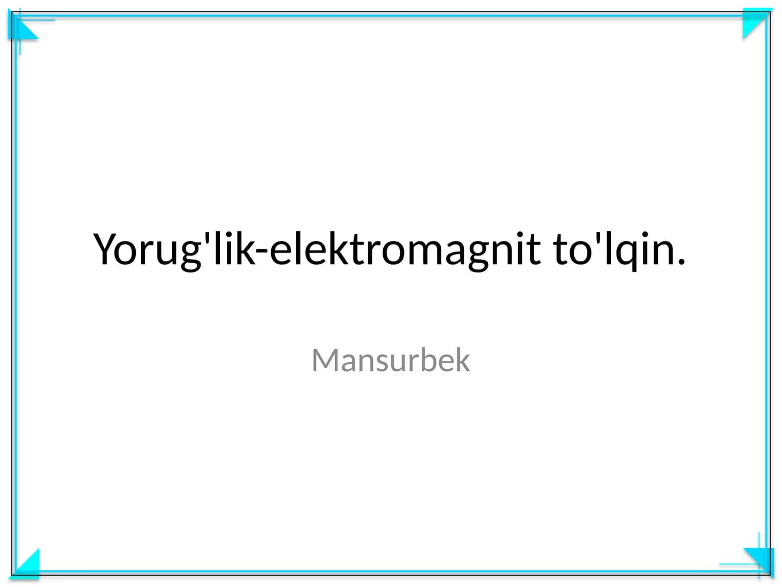 Yorug'lik-elektromagnit to'lqin 1