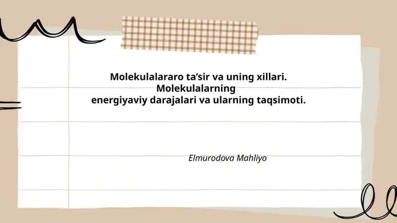 Molekulalararo ta’sir va uning xillari 1