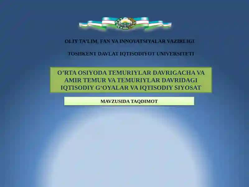 Temuriylar davrigacha va Amir Temur va Temuriylar davridagi iqtisodiy g‘oyalar va iqtisodiy siyosat