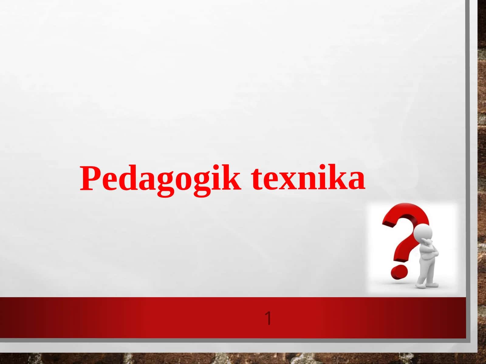 Pedagogik texnika 1