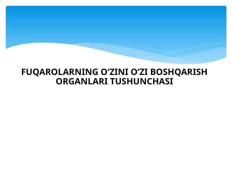 FUQAROLARNING O‘ZINI O‘ZI BOSHQARISH ORGANLARI TUSHUNCHASI 1