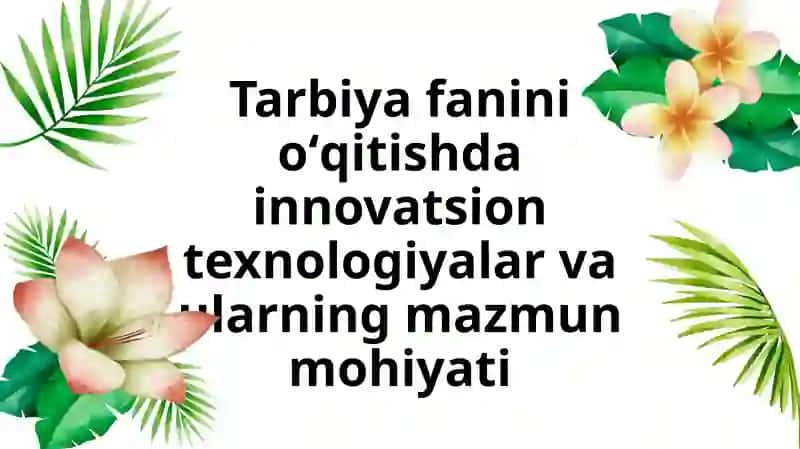 Ta'lim Modeli va Innovatsion Texnologiyalar