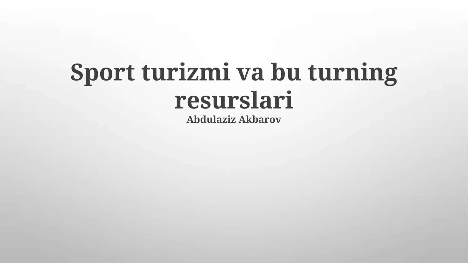 Sport Turizmi va bu Turning Resurslari 1