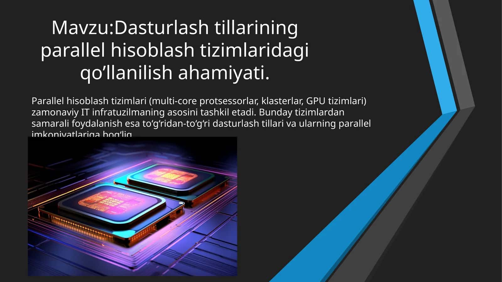 Dasturlash tillarining parallel hisoblash tizimlaridagi qo’llanilish ahamiyati 1
