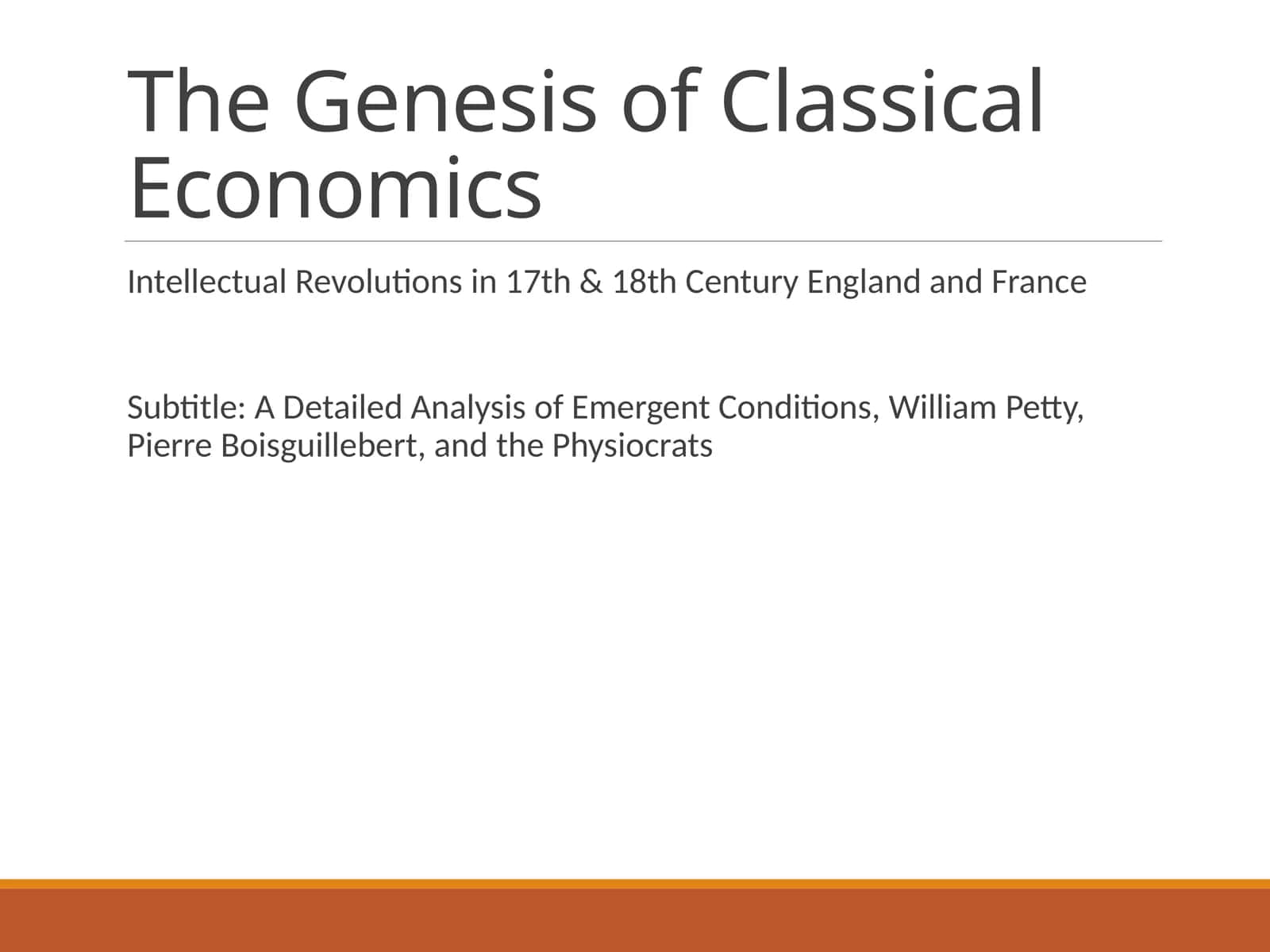 The Genesis of Classical Economics 1