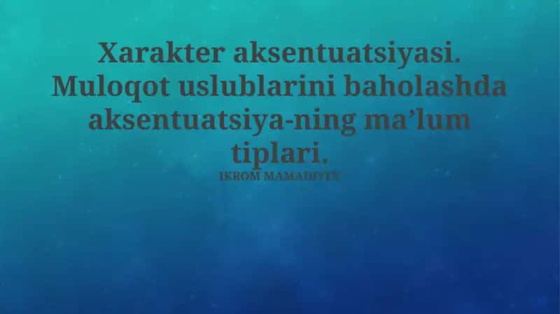 Xarakter aksentuatsiyasi 1
