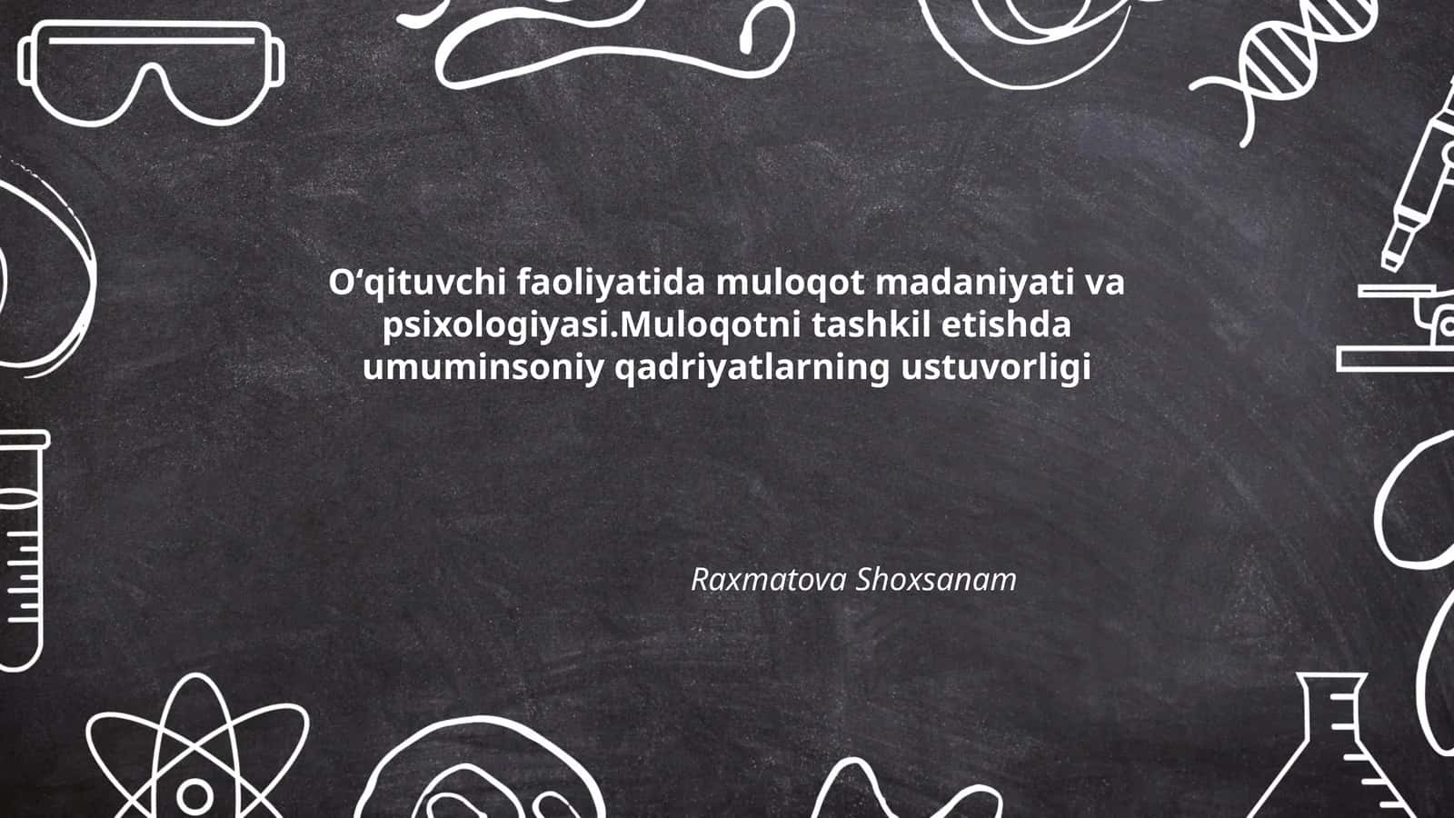 Oʻqituvchi faoliyatida muloqot madaniyati 1