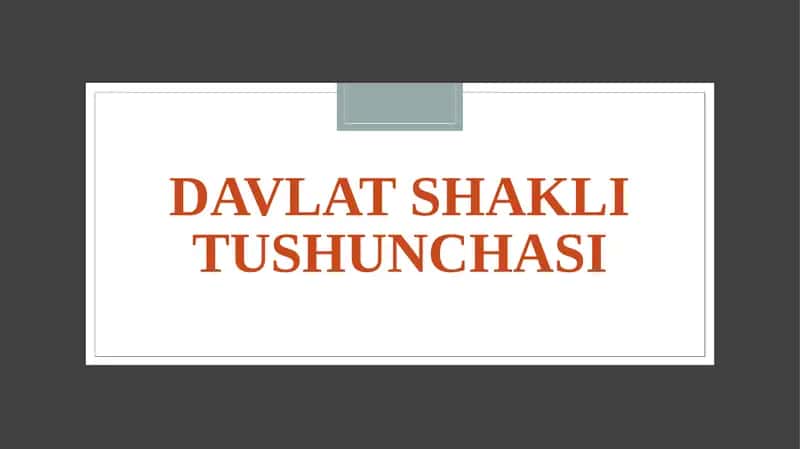 Davlat Shakli Tushunchasi 1