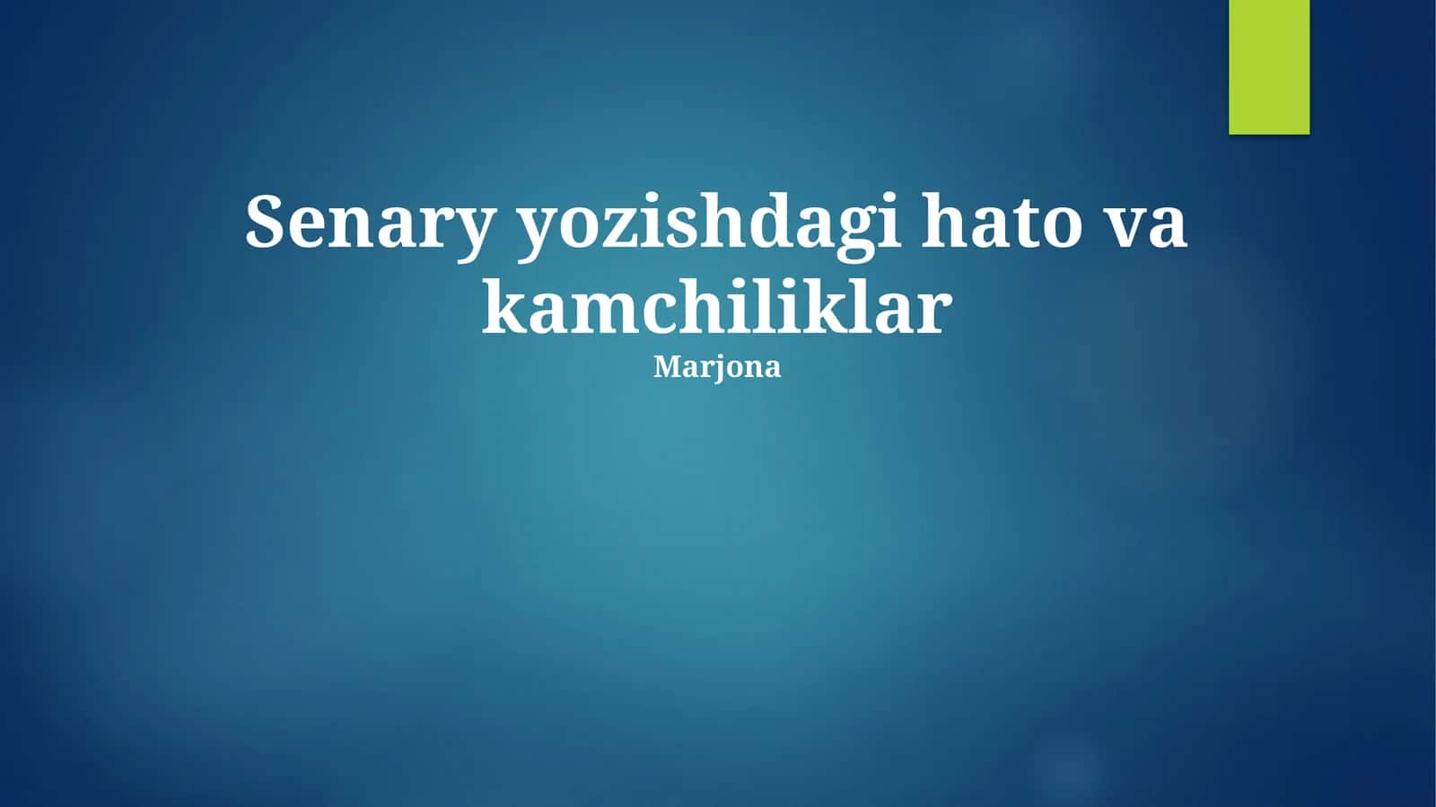 Senary yozishdagi hato va kamchiliklar 1