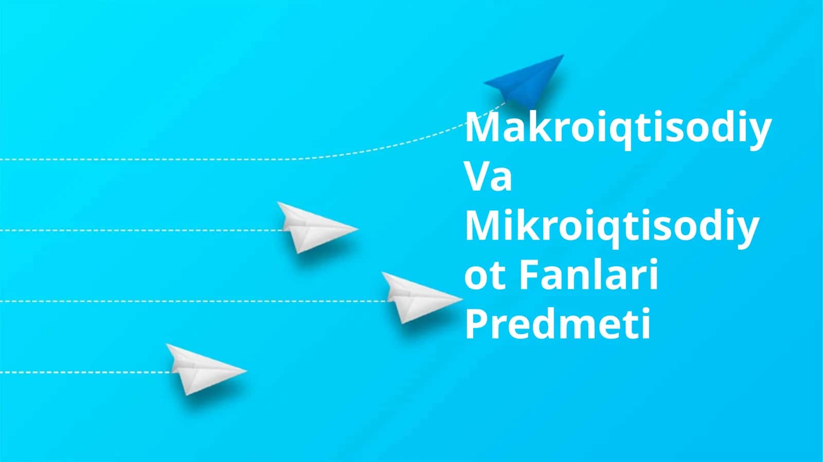 Makroiqtisodiy Va Mikroiqtisodiyot Fanlari Predmeti 1
