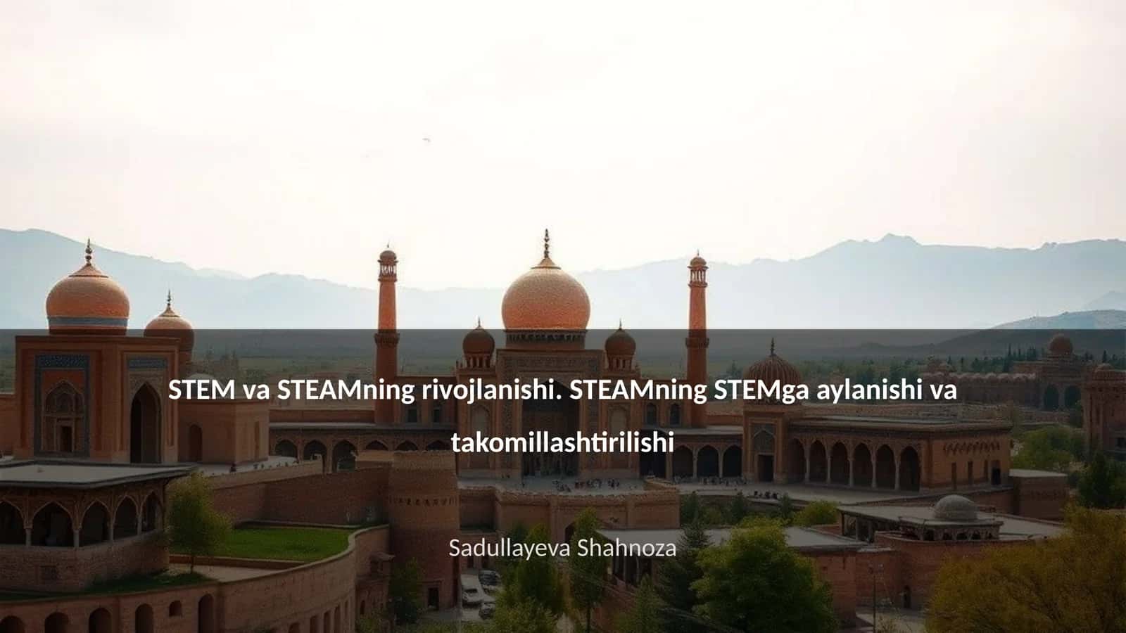 STEM va STEAMning rivojlanishi 1