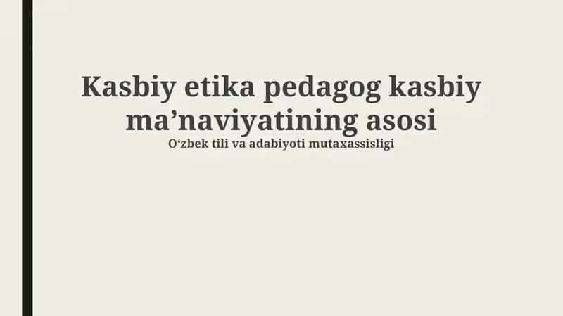 Kasbiy etika pedagog kasbiy maʼnaviyatining asosi 1