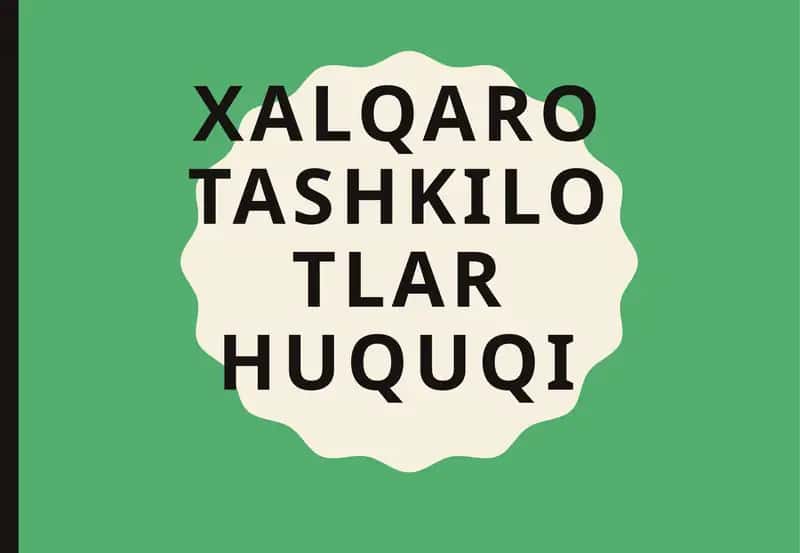 Xalqarotashkilotlar huquqi 1
