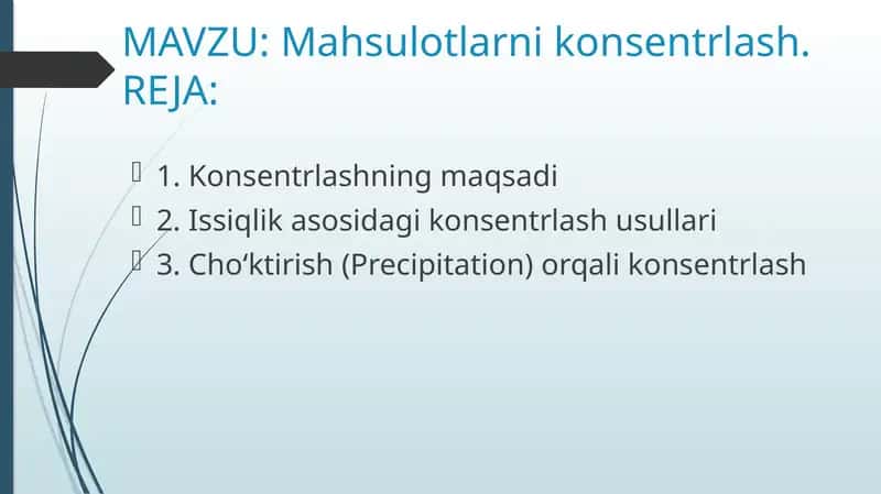 Mahsulotlarni konsentrlash. 1