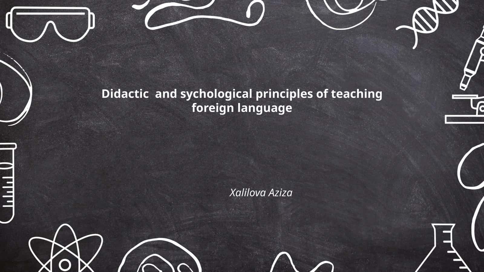 Didactic and psychological principles of teaching foreign language 1