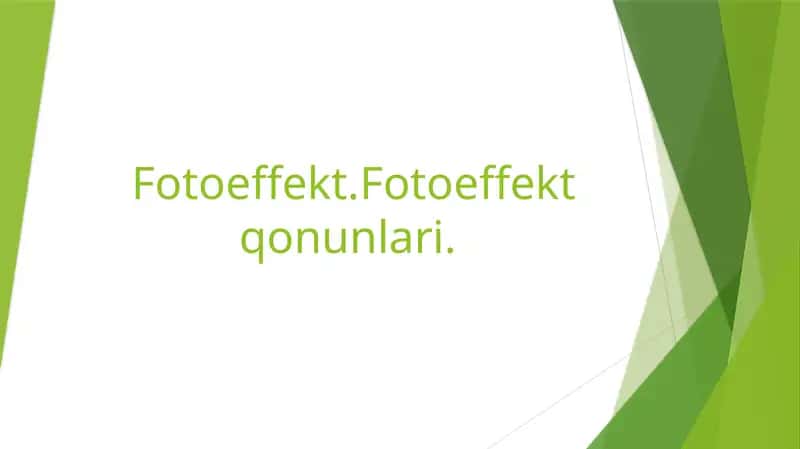Fotoeffekt.Fotoeffektqonunlari 1