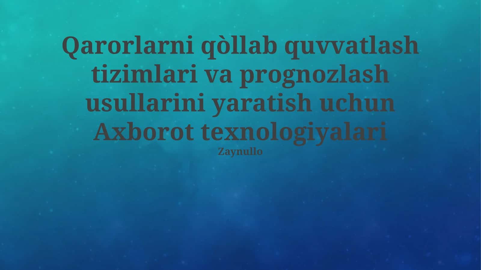 Qarorlarni qo‘llab-quvvatlash tizimlari 1