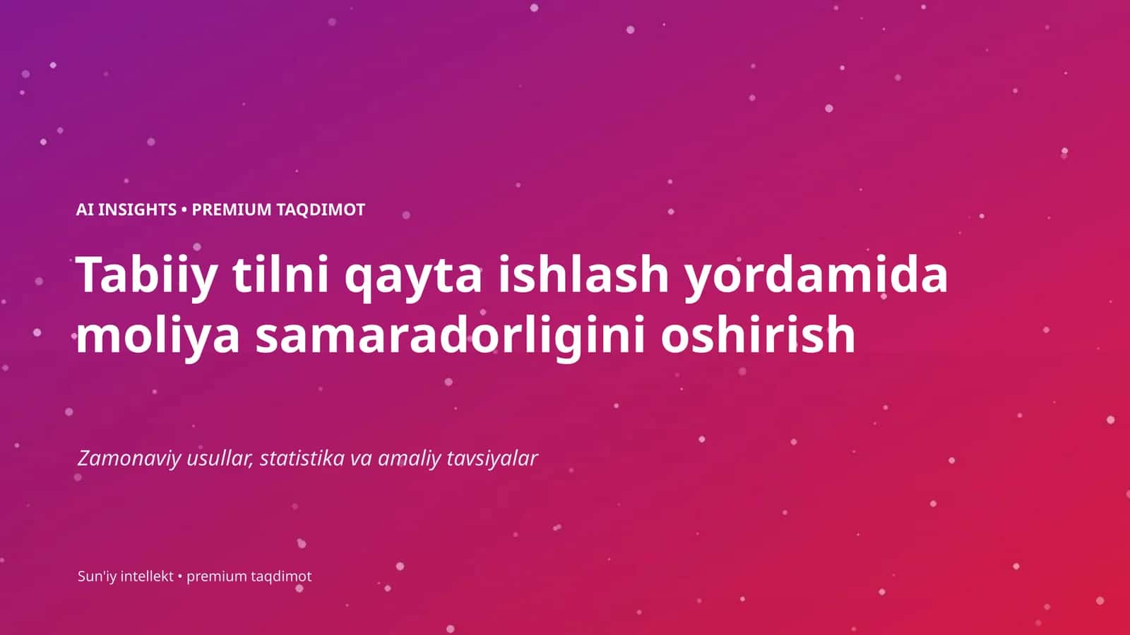 Tabiiy tilni qayta ishlash yordamida moliya samaradorligini oshirish 1
