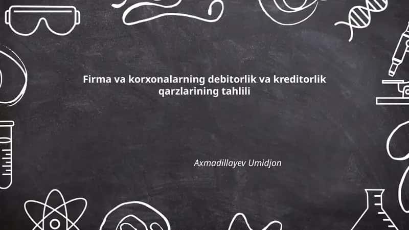 Debitorlik va kreditorlik qarzlar tahlili 1