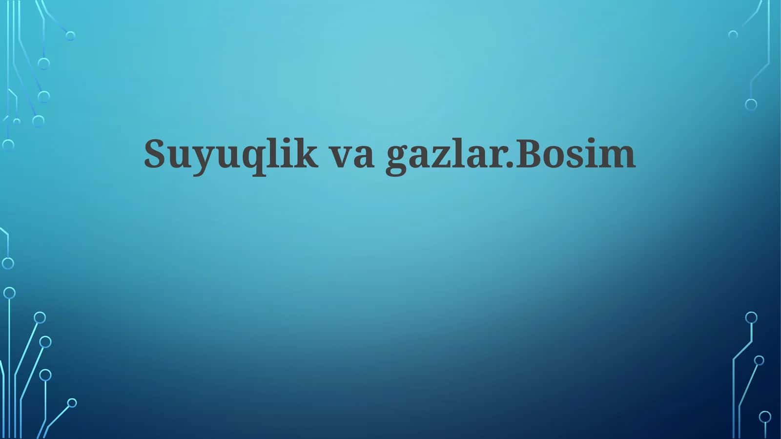 Suyuqlikvagazlar.Bosim 1
