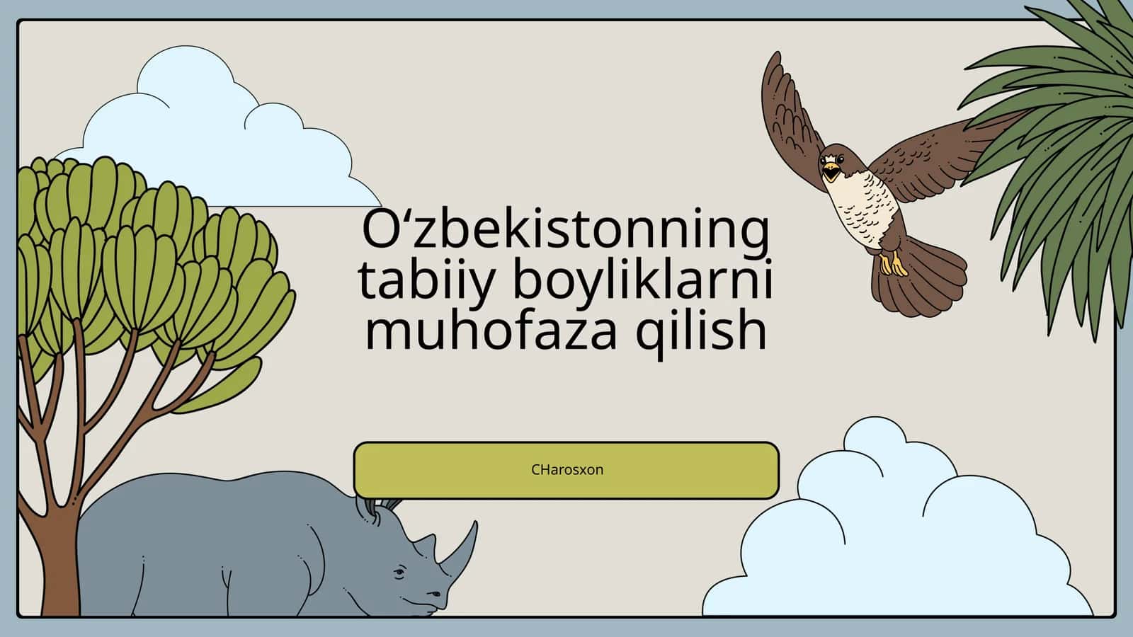 Slayd.Oʻzbekistonning tabiiy boyliklarni muhofaza qilish 1