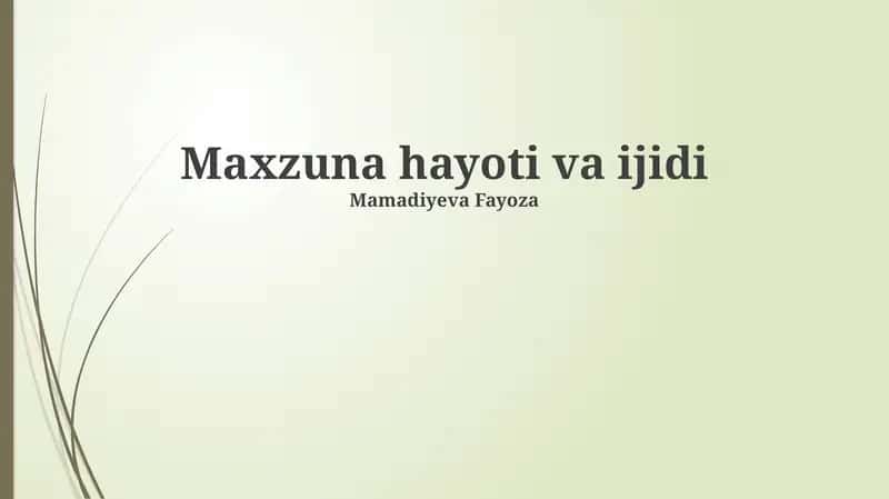 Maxzuna hayoti va ijidi 1