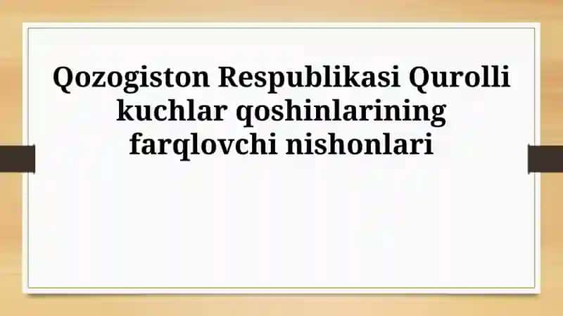 Qozogiston Respublikasi Qurolli kuchlar farqlovchi belgilari