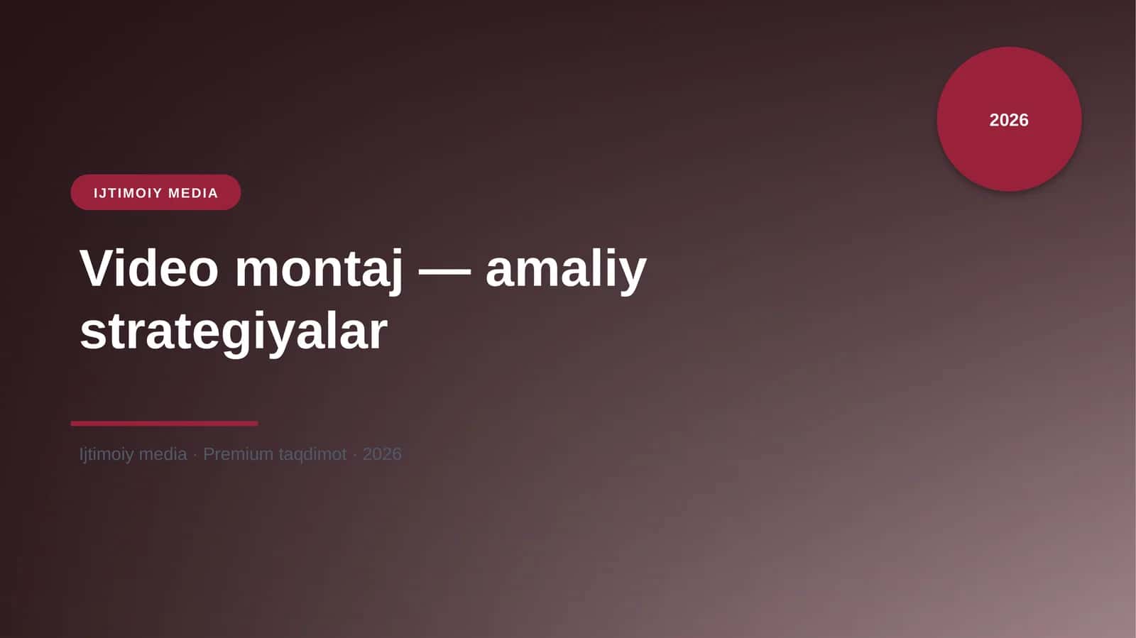 Video montaj — amaliy strategiyalar 1